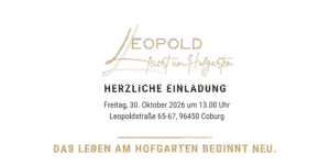 Einladung Fertigstellungsfest Leopold Coburg am 30.10.2026 um 13 Uhr
